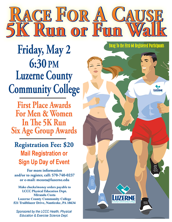 RACE For a Cause, 5K Run or Fun Walk, Luzerne County Community College, 6:30 PM, Swag To The First 60 Registered Participants