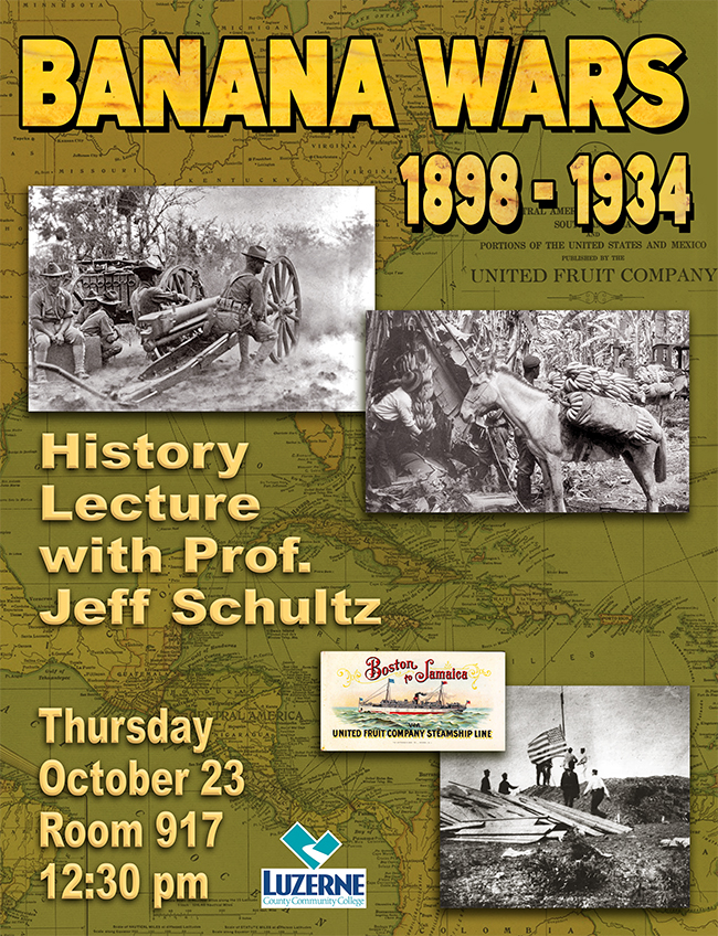 Banana Wars 1898-1934 History Lecture with Prof. Jeff Schultz, Room 917, Building 9, 12:30 pm - 1:30 pm