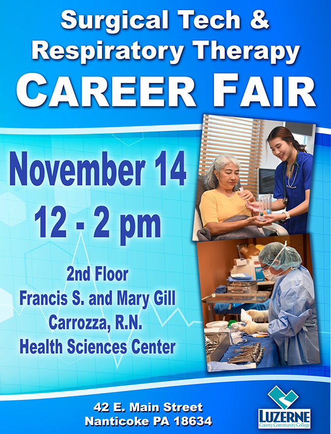 Surgical Tech & Respiratory Therapy Career Fair, 12:00 pm - 2:00 pm, 2nd Floor, Francis S. and Mary Gill Carrozza, R.N Health Science Center