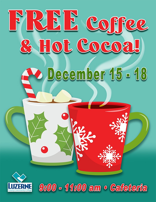 FREE Coffee & Hot Cocoa, 9:00 am - 11:00 am, Cafeteria, Campus Center, 3rd Floor, Building 14