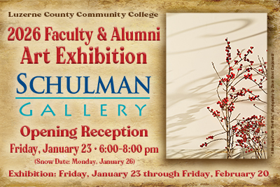 Luzerne County Community College invites the community to experience the 2026 Faculty & Alumni Art Exhibition, on view in the Schulman Gallery from January 23 through February 20, 2026. This annual exhibition showcases original works in a wide range of media created by LCCC faculty, staff, and alumni, highlighting the creativity and talent within the College community.

An Opening Reception will be held on Friday, January 23, from 6:00?8:00 p.m., featuring light refreshments and live piano music in the Gallery. (Snow date: Monday, January 26, 6:00?8:00 p.m.) Admission is free and open to the public.